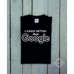 Marškinėliai "I know better"